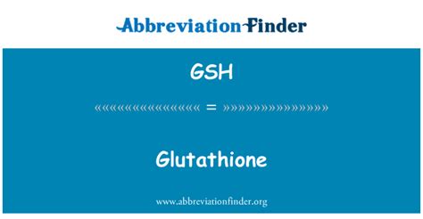 gsh abbreviation.